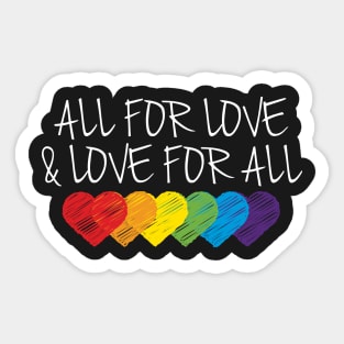 All For Love & Love For All Sticker